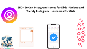350+ Stylish Instagram Names for Girls - Unique and Trendy Instagram Usernames For Girls
