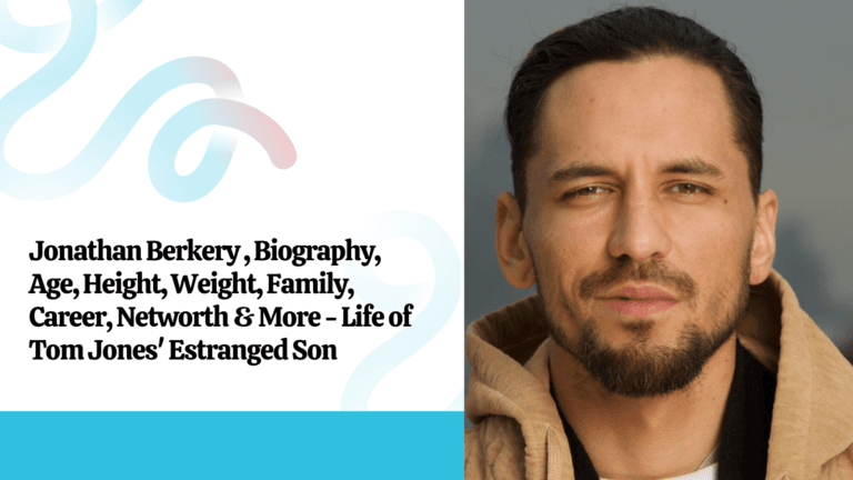 Jonathan Berkery , Biography, Age, Height, Weight, Family, Career, Networth & More - Life of Tom Jones' Estranged Son