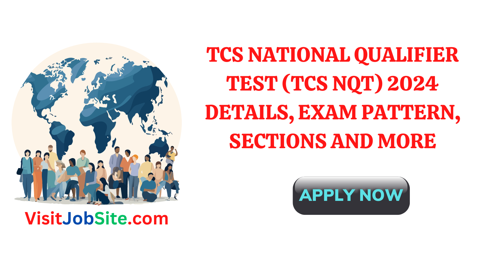 TCS National Qualifier Test (TCS NQT) 2024 Details, Exam Pattern, Sections and more