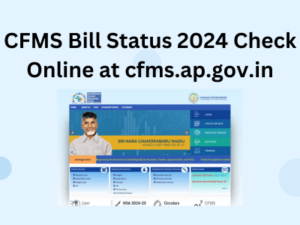 CFMS Bill Status 2024 Check Online at cfms.ap.gov.in with Beneficiary ID and Bill No